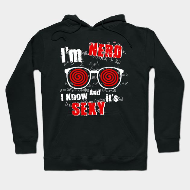 I'm NERD & I Know It's SEXY